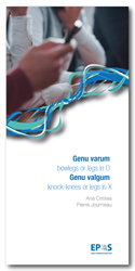 Genu varum bowlegs or legs in O Genu valgum knock-knees or legs in X