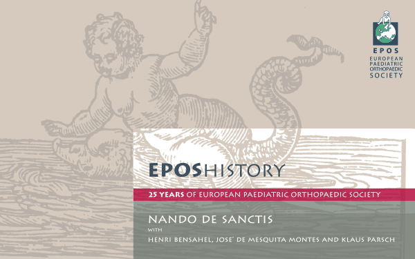 EPOS History Book 25 Years of European Paediatric Orthopaedic Society by Nando de Sanctiy [PDF Document - 57 pages - 8.1Mb]